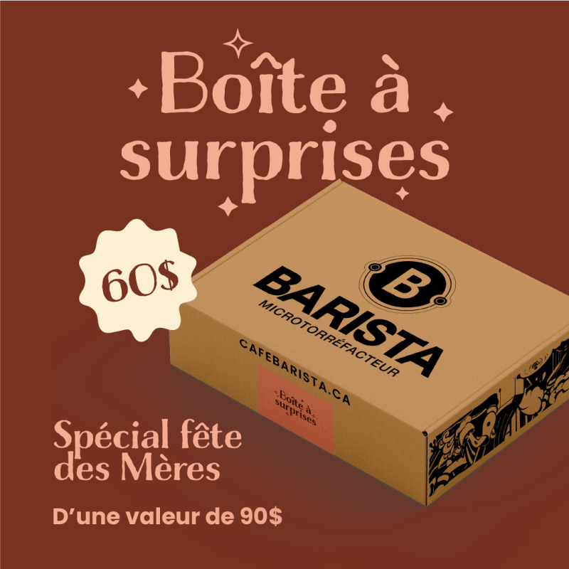 Boîte à Surprises - Édition Fête des Mères - Cafe - Cafe Barista