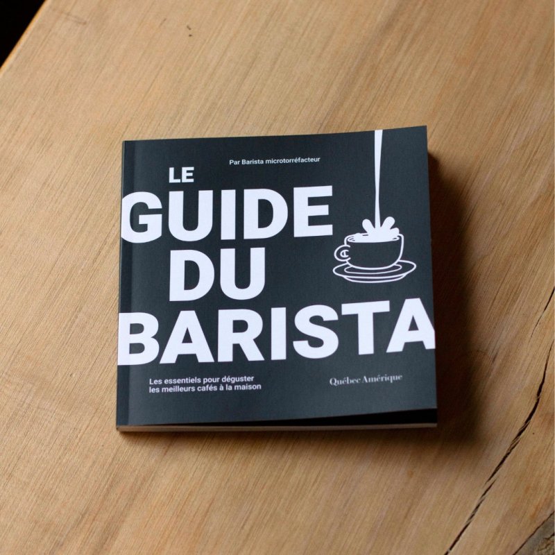 Guide du Barista - Nouvelle Édition - Livres - Cafe Barista