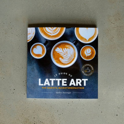 Guide du latte art - Livres - Cafe Barista