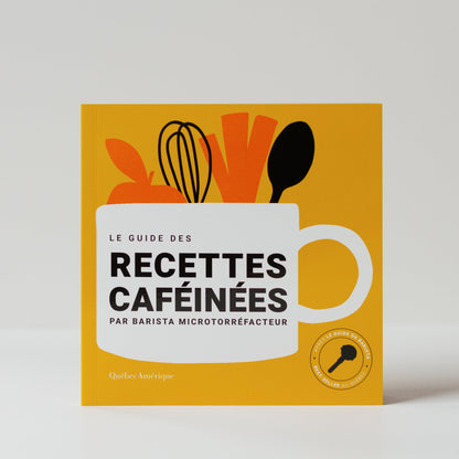 Le Guide des Recettes Caféinées - Livres - Cafe Barista